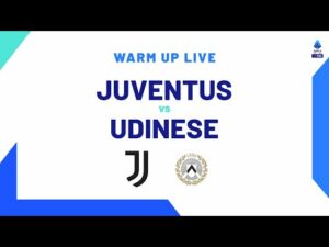 🔴 LIVE | Warm up | Juventus-Udinese | Serie A TIM 2023/24